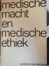 Medische macht en medische ethiek