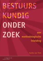 Samenvatting boek: ‘Bestuurskundig onderzoek, een methodologische inleiding’ (ISBN: 9789046908037)