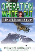A Mac McDowell Mission Series 4 - Operation White Out
