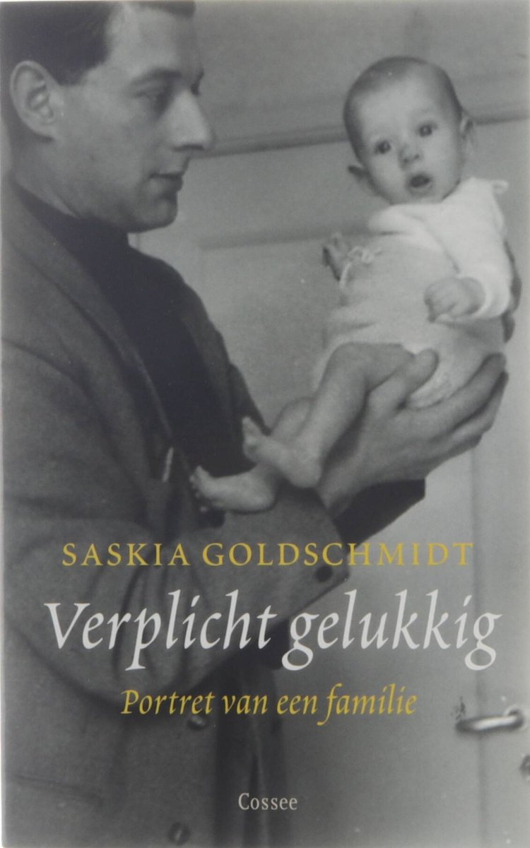 Verplicht gelukkig - Saskia Goldschmidt