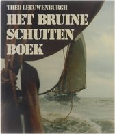 Het bruine schuiten boek : een nieuwe generatie schippers op oude zeilschepen