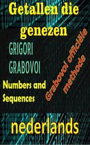Getallen die genezen, de officiële methode van Gregori Grabovoi