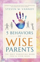 5 Behaviors of Wise Parents
