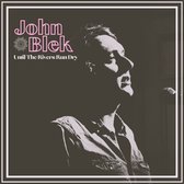 John Blek - Untill The Rivers Run Dry (CD)