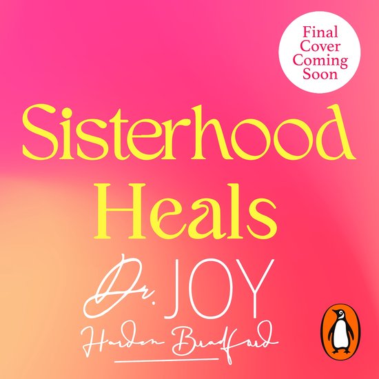 Sisterhood Heals Dr Joy Harden Bradford 9781529119411 Boeken 