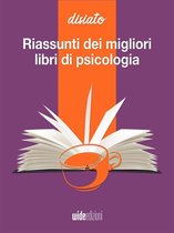 Disiato - Riassunti dei migliori libri di psicologia e comunicazione