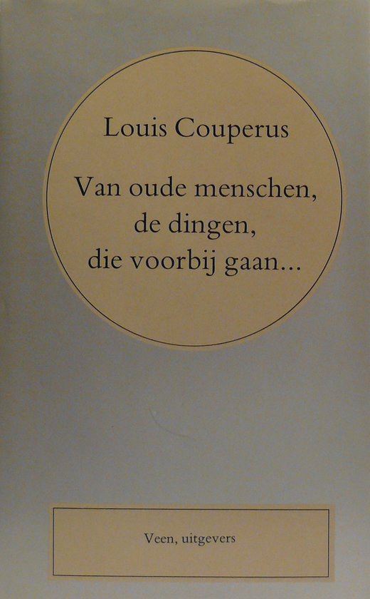9789020425925 - Van oude menschen, de dingen, die voorbij gaan...