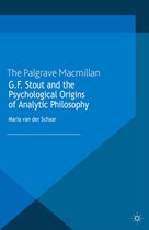 History of Analytic Philosophy- G.F. Stout and the Psychological Origins of Analytic Philosophy