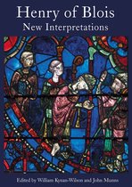 Henry of Blois – New Interpretations