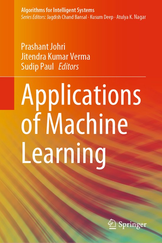 Algorithms for Intelligent Systems- Applications of Machine  ... - cover