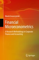 Financial Microeconometrics: A Research Methodology in Corporate Finance and Accounting