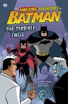 The Amazing Adventures of Batman!-The Terrible Twos