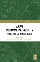 Routledge Studies in Ethics and Moral Theory- Value Incommensurability