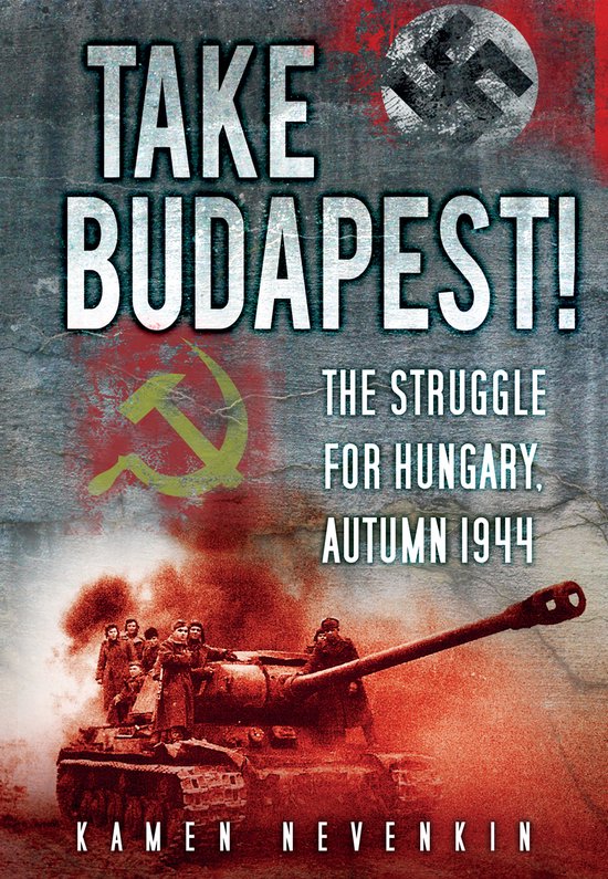 Take Budapest:Struggle For Hungary