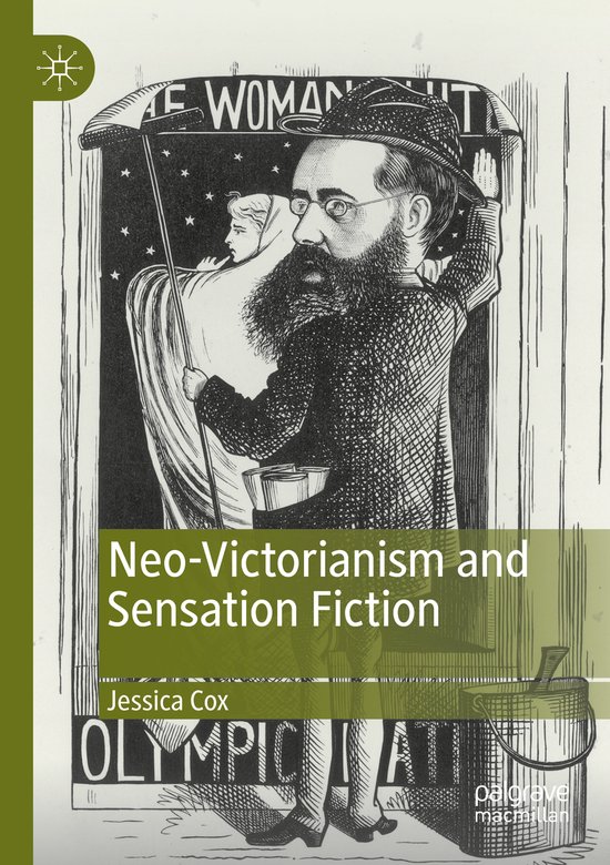 Neo Victorianism and Sensation Fiction | 9783030292928 | Jessica Cox ...