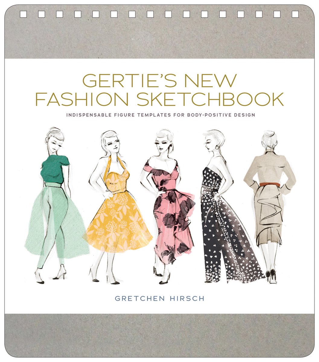 Gerties New Fashion Sketchbook - Gretchen Hirsch