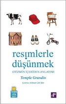 Resimlerle Düşünmek Otizmin İçeriden Anlatımı