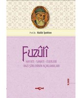 Fuzuli Hayatı - Sanatı - Eserleri