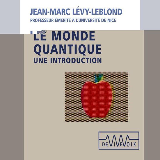 Le monde quantique. Une introduction - cover