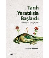 Tarih Yaratılışla Başlardı