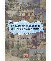 A Chain Of Historical Glimpse On Asia Minor