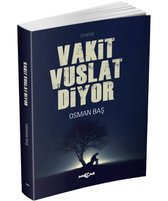 Vakit Vuslat Diyor