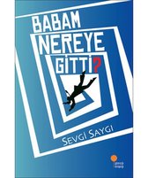 Babam Nereye Gitti?