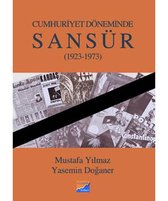Cumhuriyet Döneminde Sansür; 1923-1973