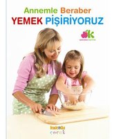 Annemle Beraber Yemek Pişiriyoruz