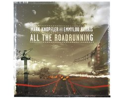 Top 10 country-cd's 2026: Mark Knopfler & Emmylou Harris - All The Road Running
