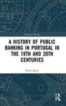 Financial History-A History of Public Banking in Portugal in the 19th and 20th Centuries