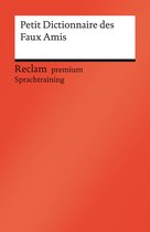 Reclam premium Sprachtraining - Petit Dictionnaire des Faux Amis