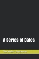 A Series of Dates