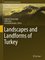 World Geomorphological Landscapes - Landscapes and Landforms of Turkey