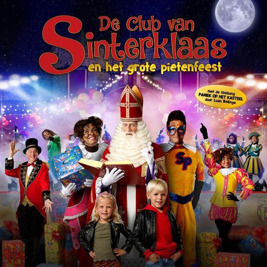 Club Van Sinterklaas - Het grote Pietenfeest Club Van Sinterklaas - Het grote Pietenfeest