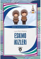 Eskimo İkizleri   Dünya Çocuk Klasikleri