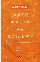 Matematik Ne Söyler?