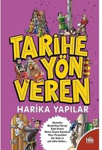 Tarihe Yön Veren Harika Yapılar