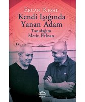 Kendi Işığında Yanan Adam