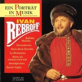 Ivan Rebroff – Ein Porträt In Musik