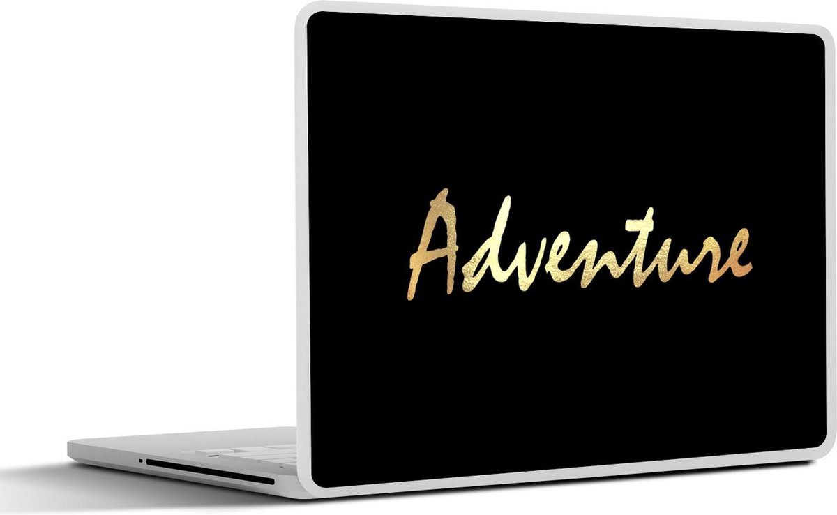 Laptop sticker - 15.6 inch - Quote - Adventure - Goud - 36x27,5cm - Laptopstickers - Laptop skin - Cover