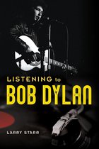 Music in American Life - Listening to Bob Dylan