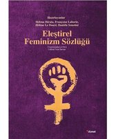 Eleştirel Feminizm Sözlüğü