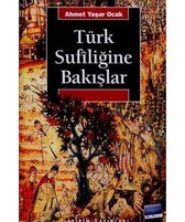 Türk Sufiliğine Bakışlar