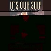 It's Our Ship