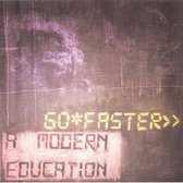 Go Faster - A Modern Education (CD)