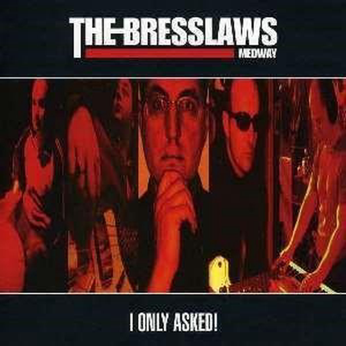 The Bresslaws - I Only Asked! (CD)