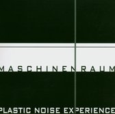 Plastic Noise Experience - Maschinenraum (CD)