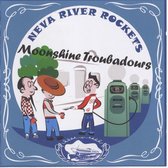Neva River Rockets - Moonshine Troubadours (CD)