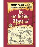 Bu Ne Biçim Ajanda? Sessiz Sakin'in Gürültülü Maceraları 10